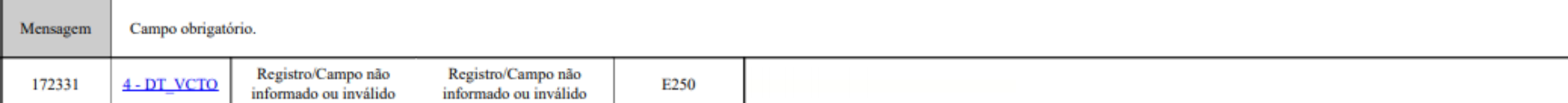 REGISTRO E250, Campo 4 - DT_VCTO, Campo obrigatório