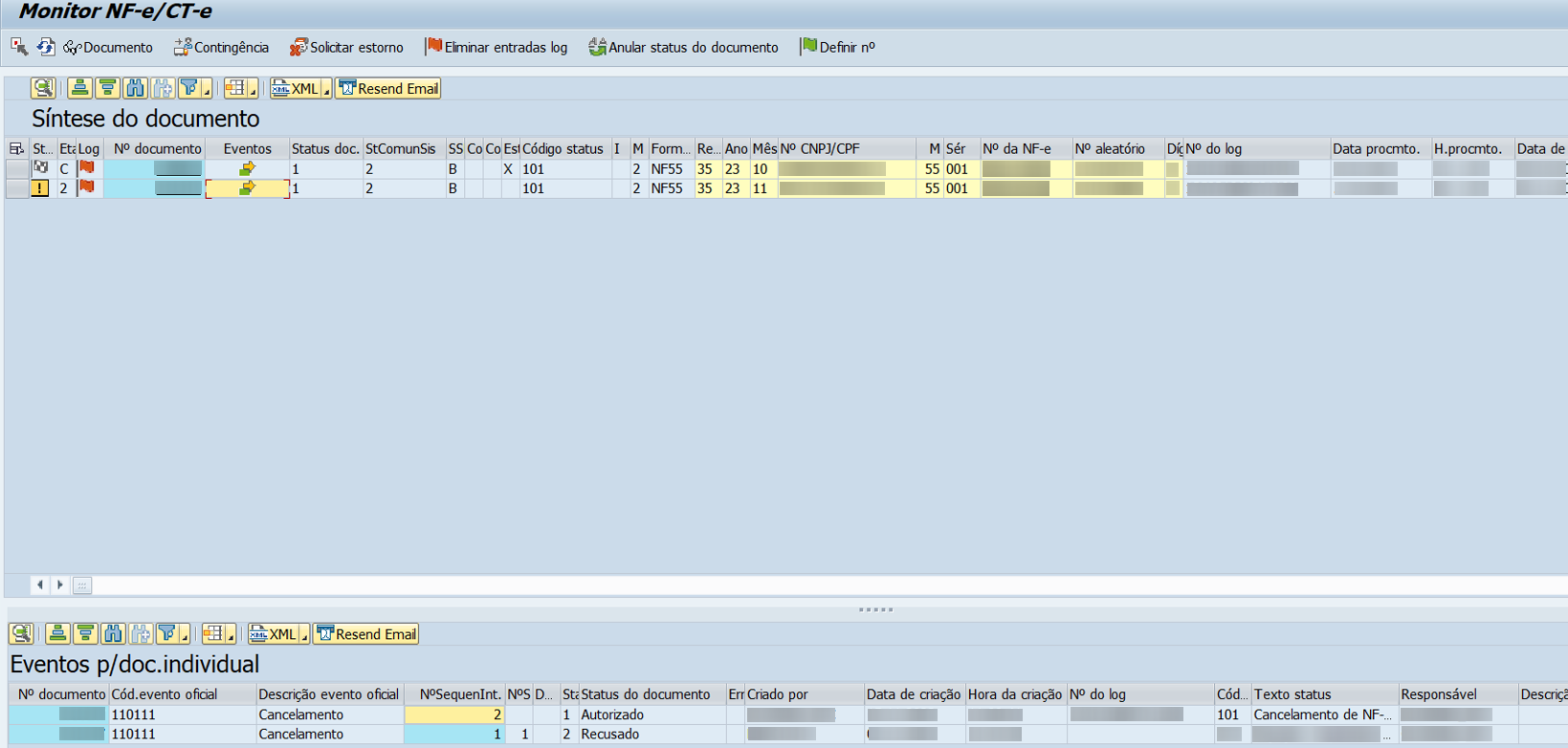 SAP J1BNFE: Cancelamento de NF-e homologado na SEFAZ e não estornado na transação J1BNFE no SAP

