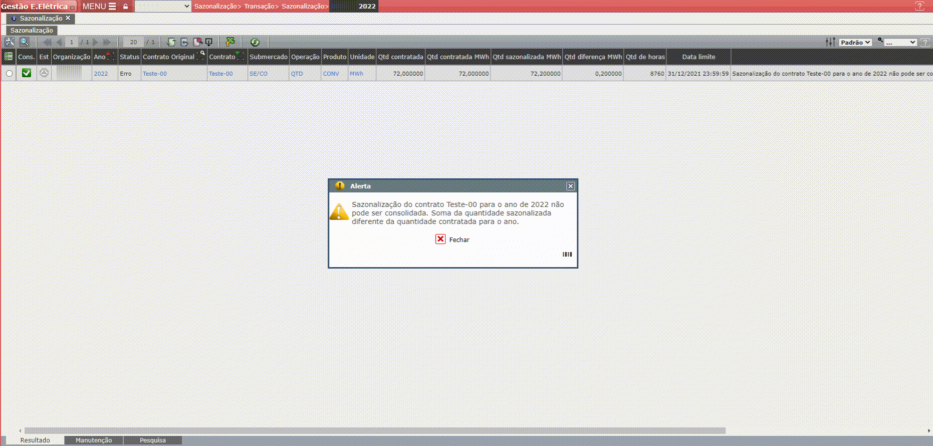 Alerta: Sazonalização do contrato X para o ano de X não pode ser consolidada. Soma da quantidade sazonalizada diferente da qu